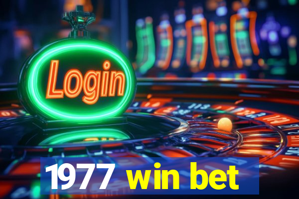 1977 win bet